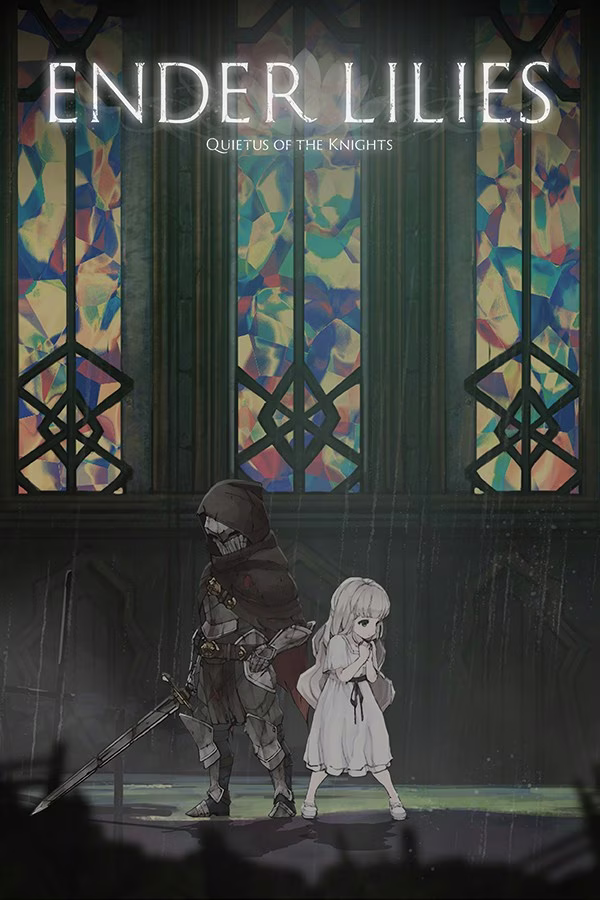 【PC】ENDER LILIES: Quietus of the Knights/终焉之莉莉：骑士寂夜 v1.1.6